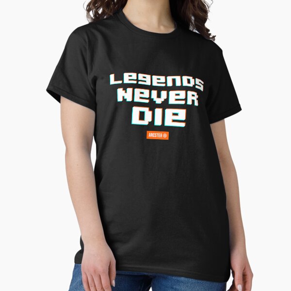 LEGENDS NEVER DIE Classic T-Shirt