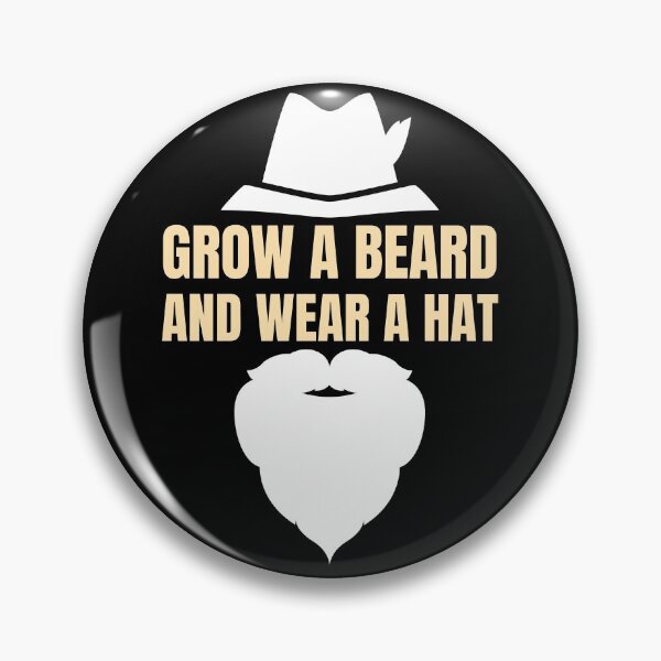 Item preview, Grow A Beard And Wear A Hat designed and sold by EmotionArt.