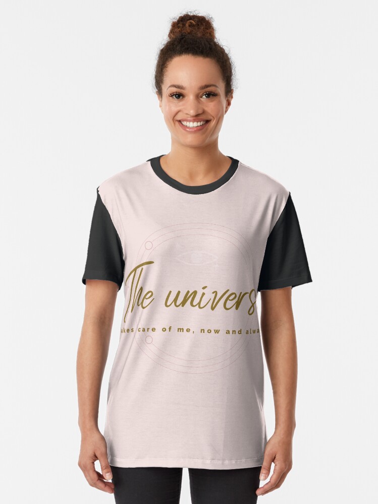 Alternate view of The universe takes care of me Graphic T-Shirt