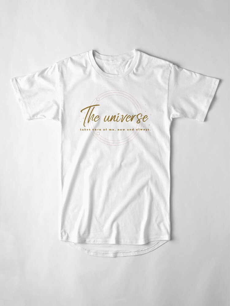 Alternate view of The universe takes care of me Long T-Shirt