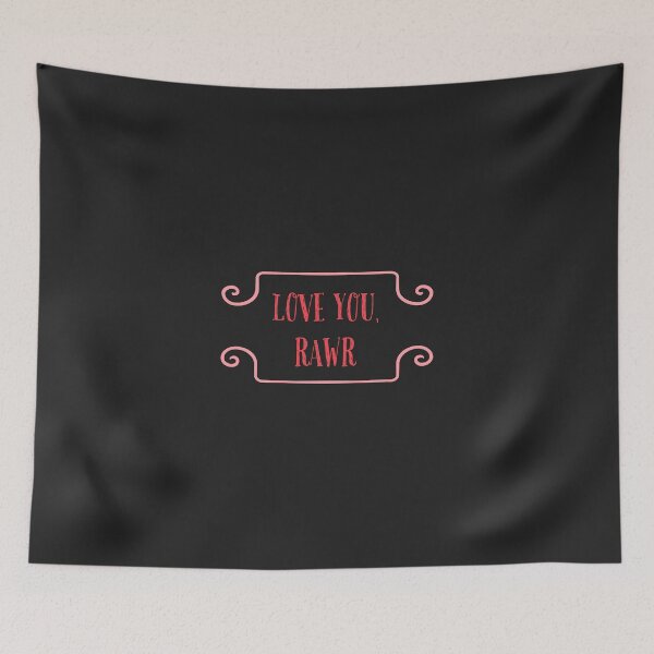 Item preview, Love You, Rawr Text designed and sold by cjrellama.