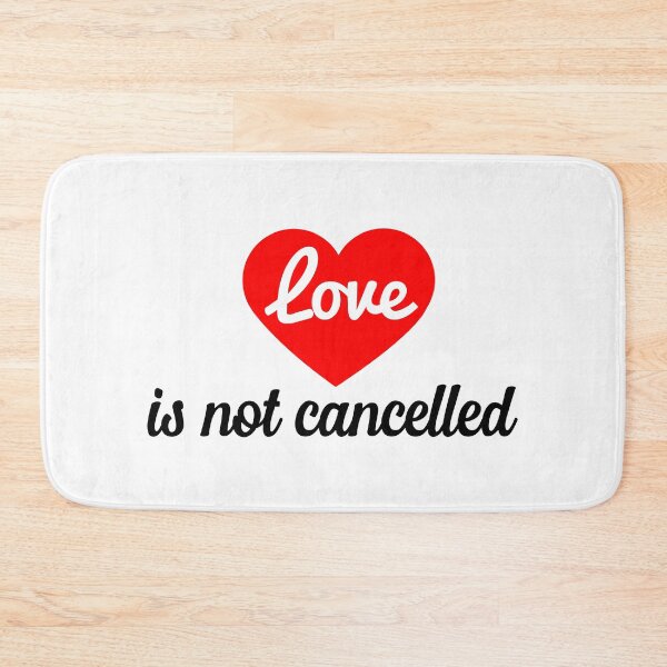 Item preview, Love Is Not Canceled designed and sold by YAnna9.