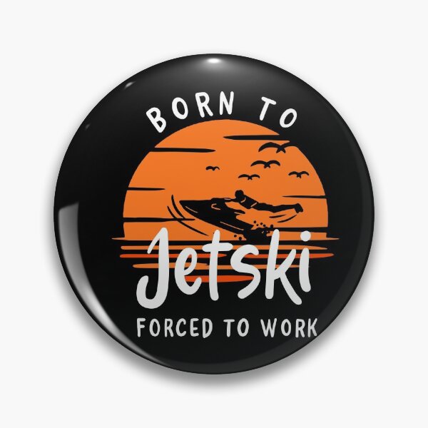Item preview, Born To Jet Ski Forced To Work designed and sold by Sandra78.
