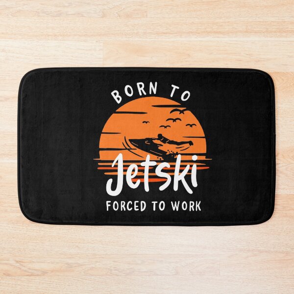 Item preview, Born To Jet Ski Forced To Work designed and sold by Sandra78.