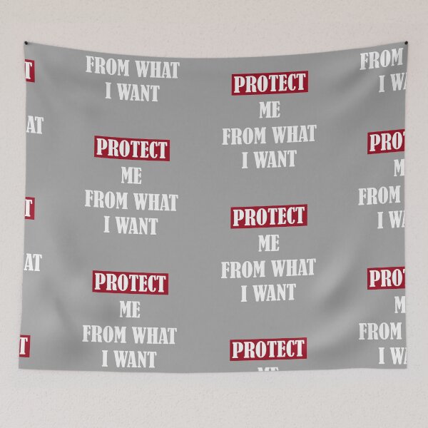 Item preview, PROTECT ME FROM WHAT I WANT designed and sold by Gnfree.