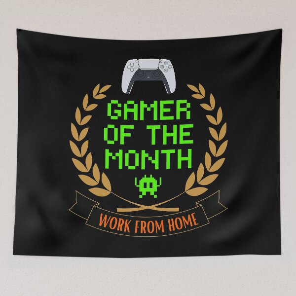 Item preview, WORK FROM HOME GAMER OF THE MONTH Funny Sarcastic Meme Design designed and sold by LevelUpMerch.