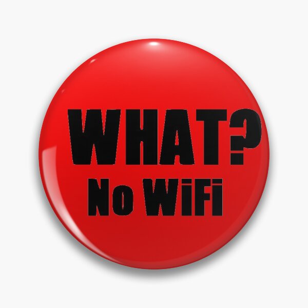 Item preview, What NO WIFI designed and sold by Grobie.