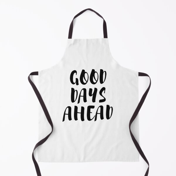 Item preview, Good Days Ahead designed and sold by Lorify.