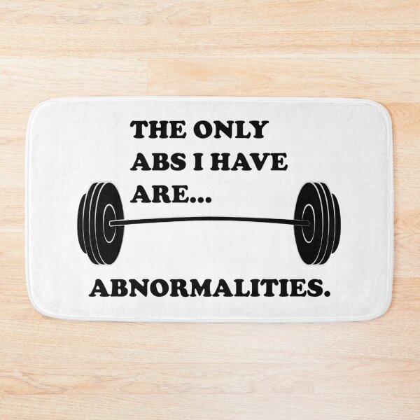 Item preview, The Only Abs I Have Are...Abnormalities. designed and sold by DomGDesign.
