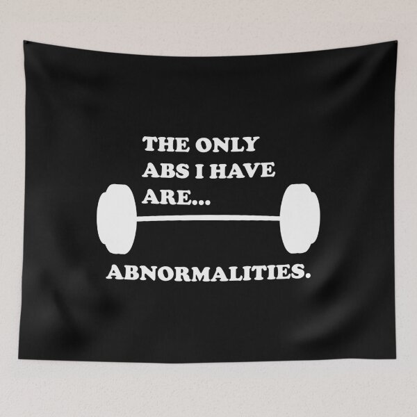Item preview, The Only Abs I Have Are...Abnormalities. designed and sold by DomGDesign.