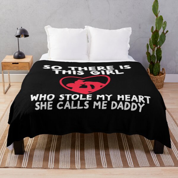 Item preview, She Calls Me Daddy Gift For Dad Father Dad Birthday Best Daddy So There Is This Girl Who Stole My Heart She Calls Me Daddy designed and sold by Akmloza.