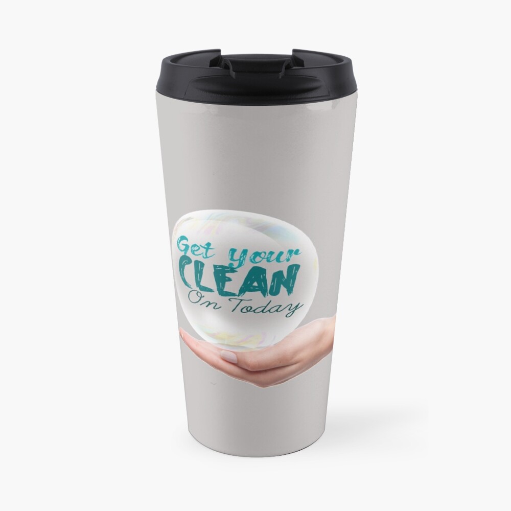 Get Your Clean On Today 2021 Travel Mug