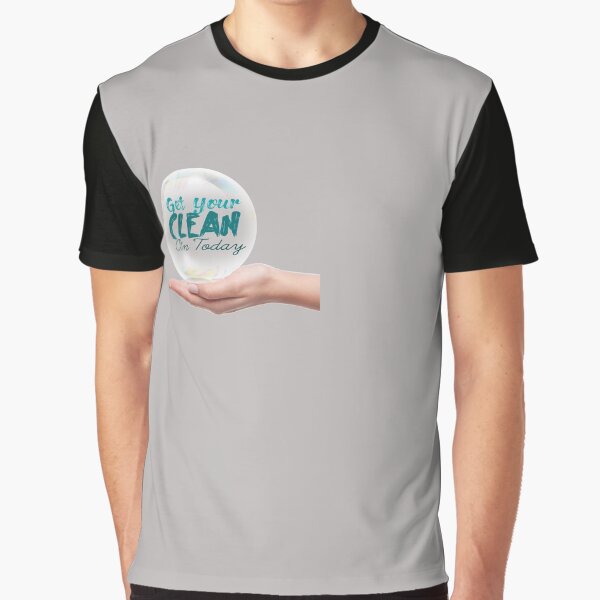 Get Your Clean On Today 2021 Graphic T-Shirt
