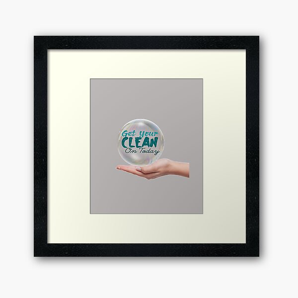 Get Your Clean On Today 2021 Framed Art Print