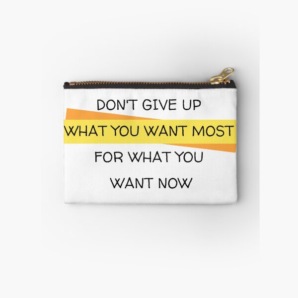 Item preview, Don't give up what you want most for what you want now designed and sold by LADYGOODMOOD.