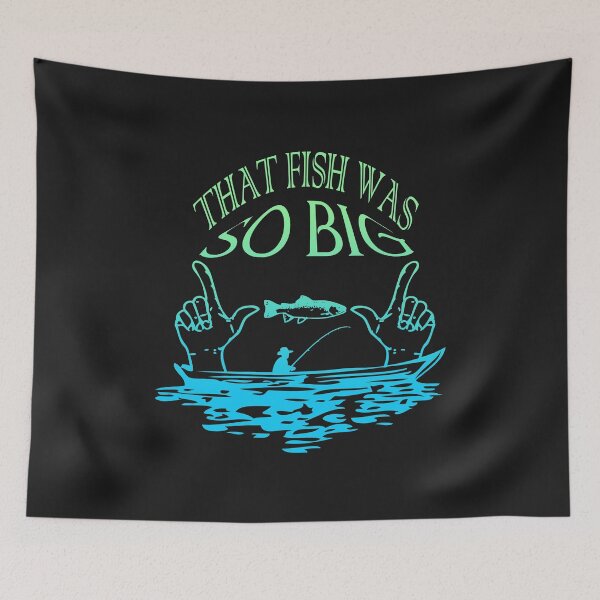 Item preview, That Fish Was So Big designed and sold by BritzShop.