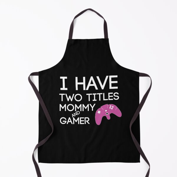 Item preview, I Have Two Titles Mommy And Gamer Funny gaming Gift For gamer Lovers  designed and sold by pedrored369.