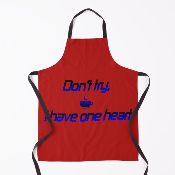 Item preview, Don't try, I have one heart designed and sold by aminz4.