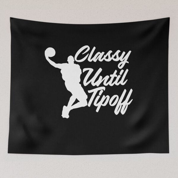 Item preview, Classy Until Tipoff Basketball Mama Funny Basketball Sports Mom Basketball Mother Basketball Mommy Gift  designed and sold by Akmloza.