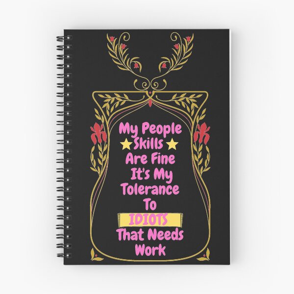 Item preview, My People Skills Are Fine Its My Tolerance For Idiots That Needs Work designed and sold by J--Designs.