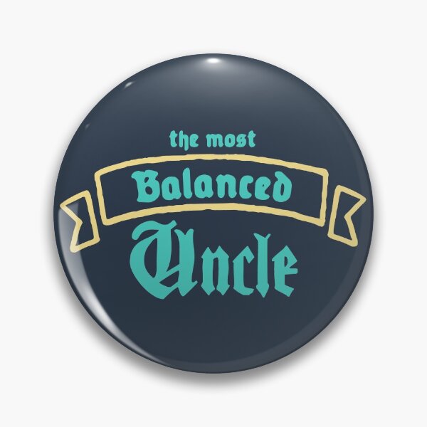 Item preview, The Most Balanced Uncle designed and sold by Chubuter.