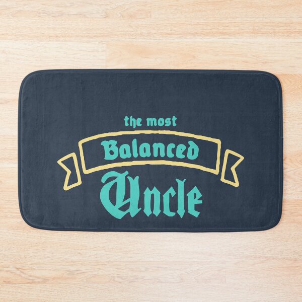 Item preview, The Most Balanced Uncle designed and sold by Chubuter.