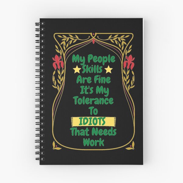 Item preview, My People Skills Are Fine Its My Tolerance For Idiots That Needs Work designed and sold by J--Designs.