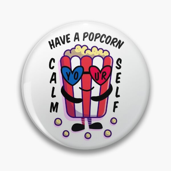 Item preview, Have a popcorn calm yourself - Cute popcorn gift for national popcorn day designed and sold by CreativaArt-.