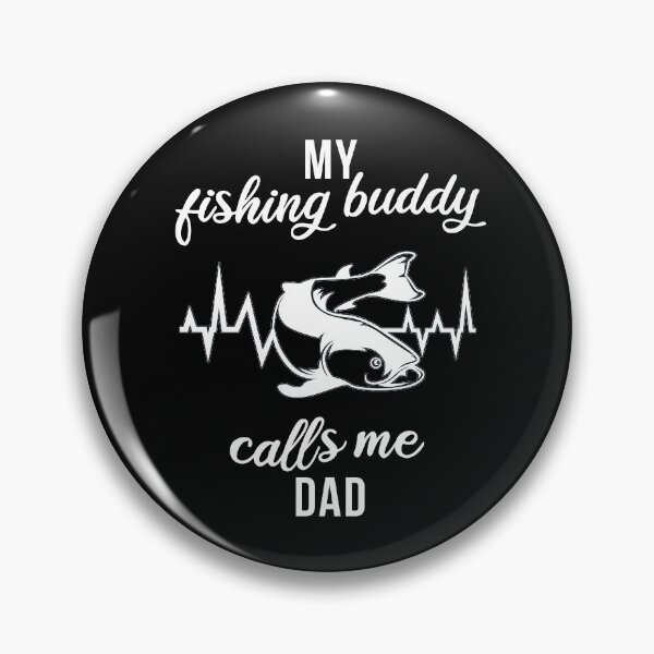 Item preview, Father Fishing Partner My Fishing Buddy Calls Me Dad Men designed and sold by 123428094.