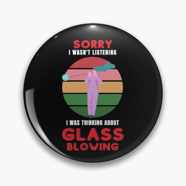 Item preview, Glassblowing Lover Glass blowing Funny Joke Glassblower Gift designed and sold by trendo.