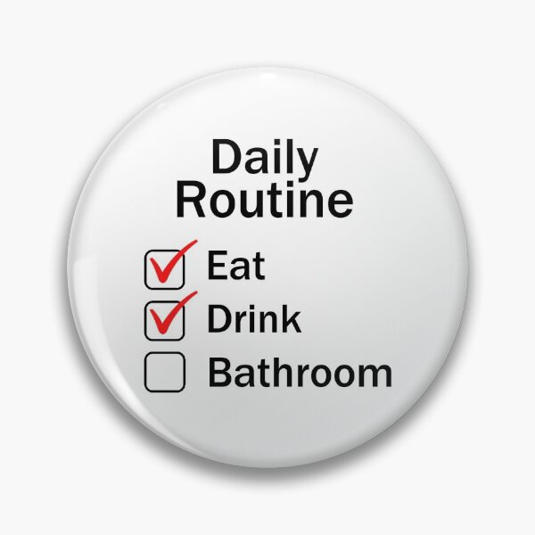 Item preview, Daily Routine: Eat, Drink And Bathroom  designed and sold by FanaticB.