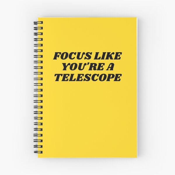 Item preview, Focus like you're a telescope, Quote about focus and perseverance. designed and sold by Theleochick.