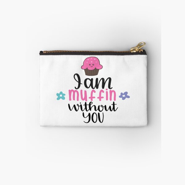 Item preview, I Am Muffin Without You designed and sold by Phorase.
