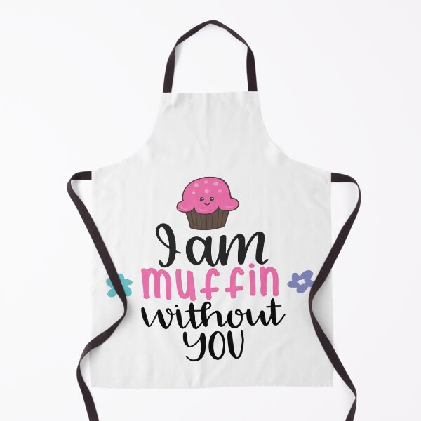 Item preview, I Am Muffin Without You designed and sold by Phorase.