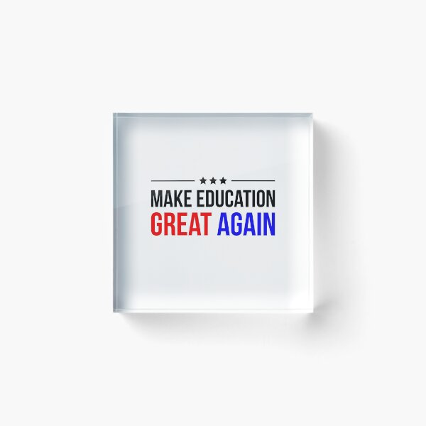 Item preview, Make education great again designed and sold by GoldenDov.