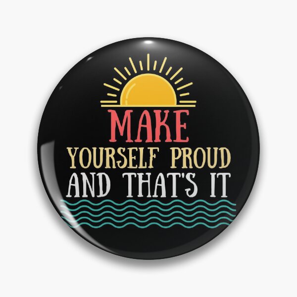 Item preview, Make yourself Proud, Beautiful quote. designed and sold by Theleochick.