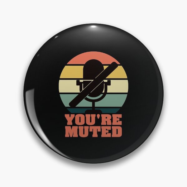 Item preview, You're Muted Essential Classic Work Sticker And Shirt Design designed and sold by Glike.
