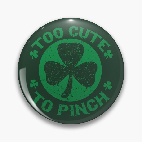 Item preview, Too Cute To Pinch Happy St Patrick's Day designed and sold by tpixx.