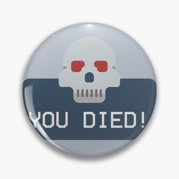 Item preview, You Died!  designed and sold by CyberCubed.