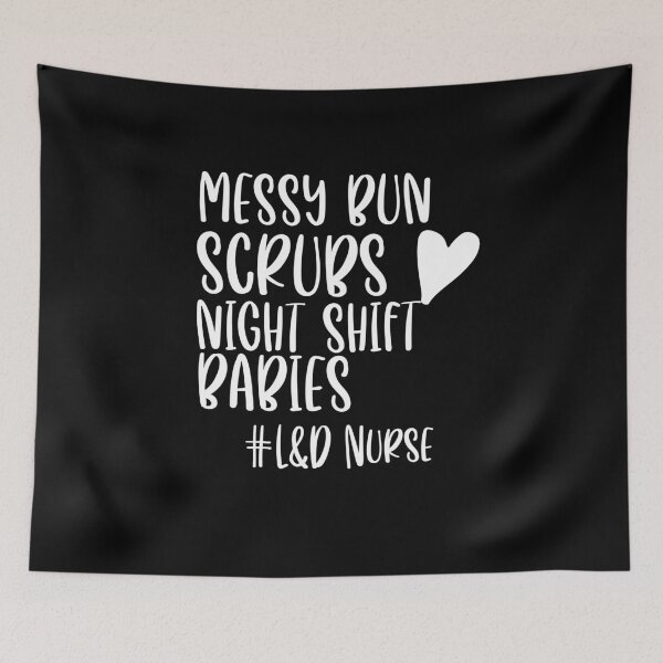 Item preview, Nurse Labor and Delivery Nurse Gift For Nurse Nursing School Graduation Gift RN Gift L&D Nurse Baby Nurse Messy Bun Scrubs Night Shift Babies designed and sold by Akmloza.