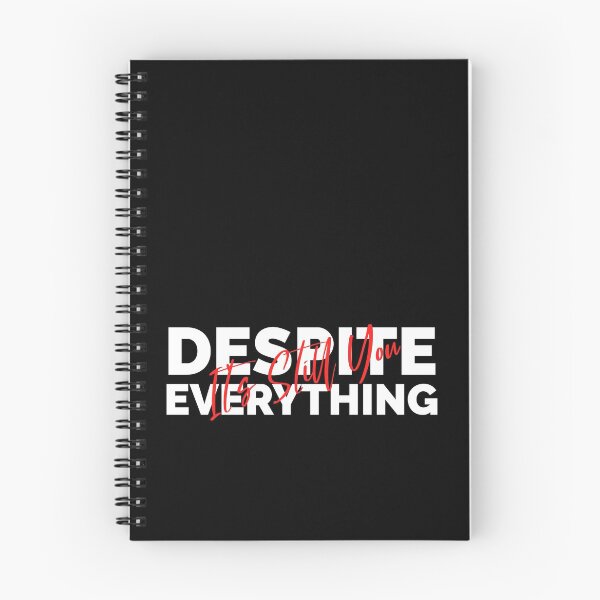 Item preview, Despite Everything Its Still You designed and sold by ChaseCoClothing.