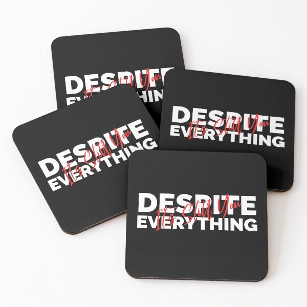 Item preview, Despite Everything Its Still You designed and sold by ChaseCoClothing.