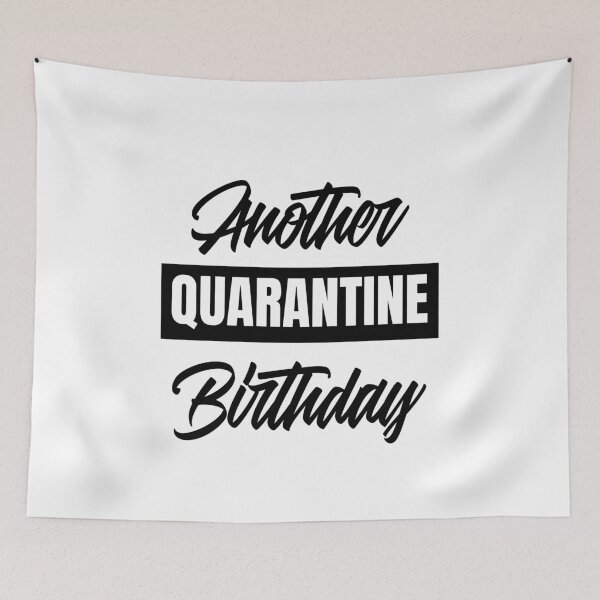 Item preview, Another Quarantine Birthday designed and sold by SzilviaHDesign.
