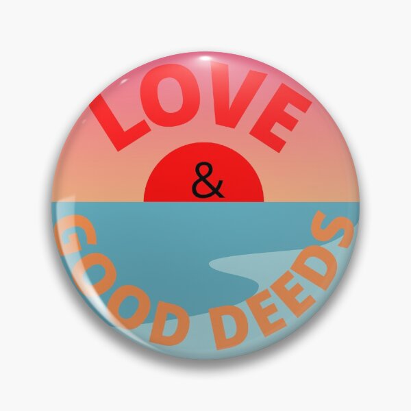 Item preview, LOVE & GOOD DEEDS DESIGN designed and sold by whatsthatdesign.