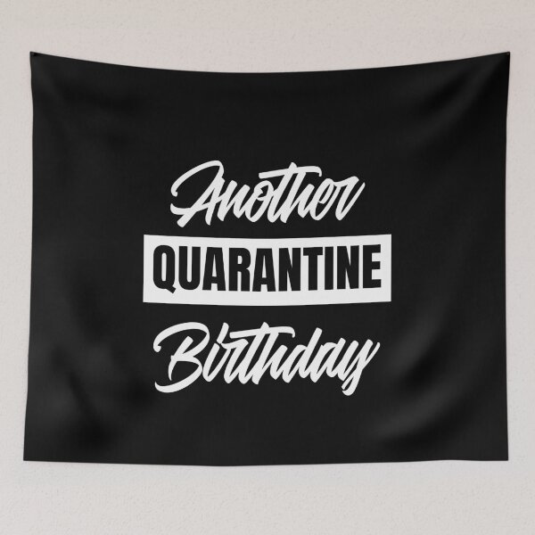 Item preview, Another Quarantine Birthday designed and sold by SzilviaHDesign.