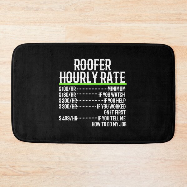 Item preview, Roofer Hourly Rate designed and sold by TeesYouWant.