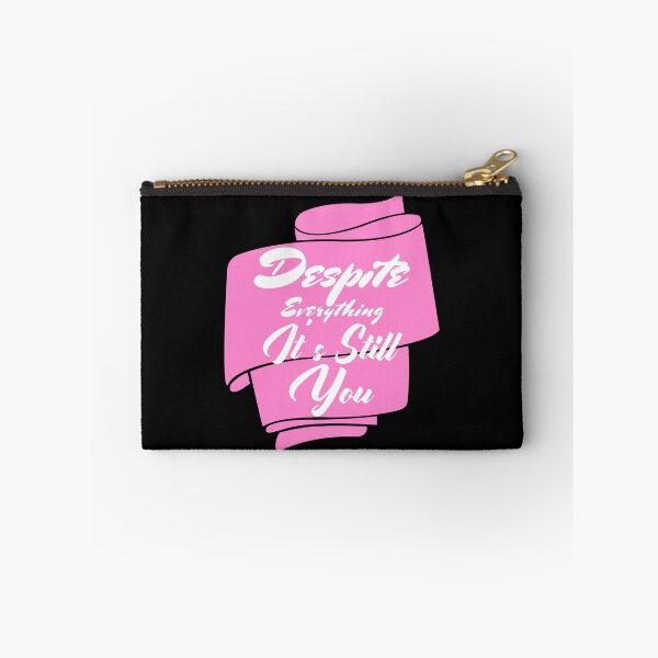 Item preview, Despite Everything Its Still You designed and sold by ChaseCoClothing.