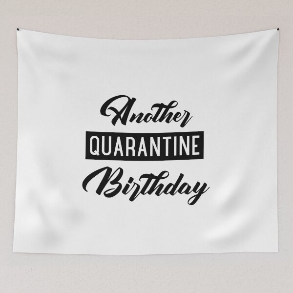 Item preview, Another Quarantine Birthday designed and sold by SzilviaHDesign.