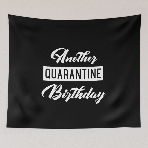 Item preview, Another Quarantine Birthday designed and sold by SzilviaHDesign.