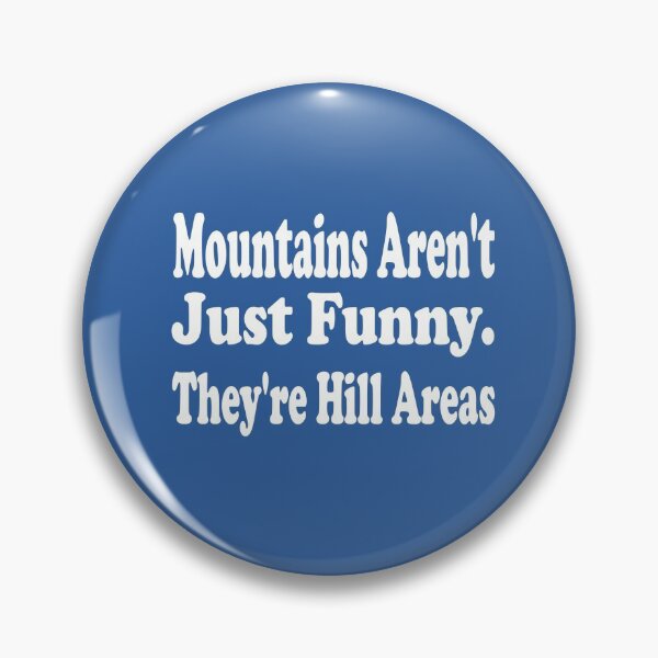 Item preview, Mountains Are Hill-Areas designed and sold by MattsDesignShop.